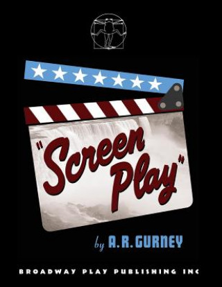 Kniha Screen Play A R Gurney