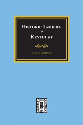 Knjiga Historic Families of Kentucky Thomas Marshall Green