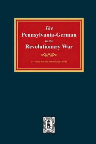 Książka Pennsylvania-Germans in the Revolutionary War, 1775-1783. Henry Muhlenberg Richards