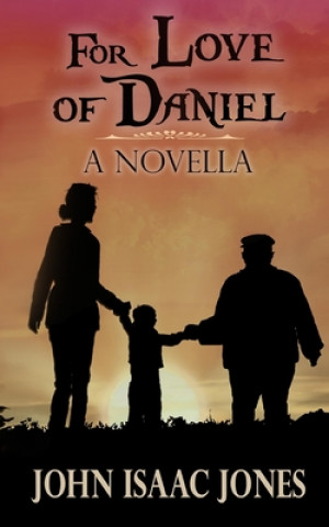 Book For Love of Daniel John Isaac Jones