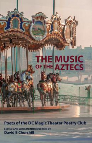 Kniha The Music of the Aztecs David Barnes Churchill