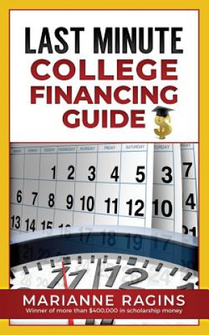 Kniha Last Minute College Financing Guide Marianne Ragins