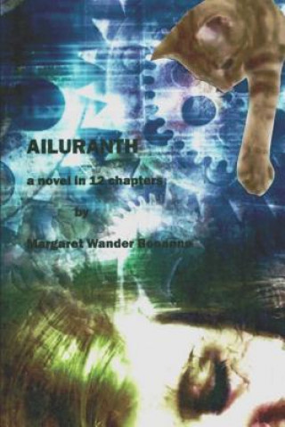Könyv Ailuranth: Book I Margaret Wander Bonanno