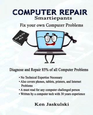 Buch COMPUTER REPAIR Smartiepants: Fix your own Computer Problems Kenneth M Jaskulski