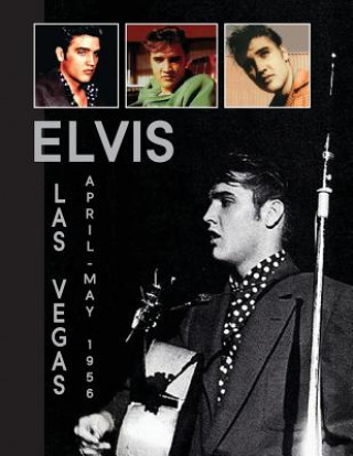 Kniha Elvis Las Vegas 1956 Paul Belard
