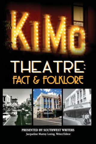 Buch The Kimo Theatre: Fact & Folklore Southwest Writers