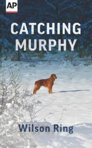 Kniha Catching Murphy Wilson Ring