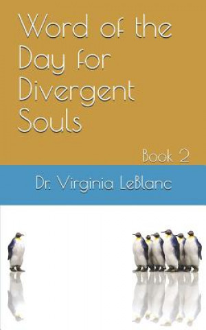 Książka Word of the Day for Divergent Souls, Book 2 Virginia LeBlanc