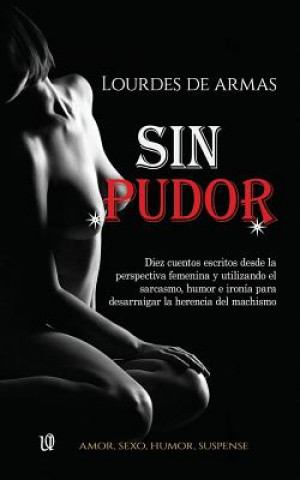 Kniha Sin Pudor Lourdes de Armas