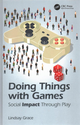 Книга Doing Things with Games Lindsay  D. Grace