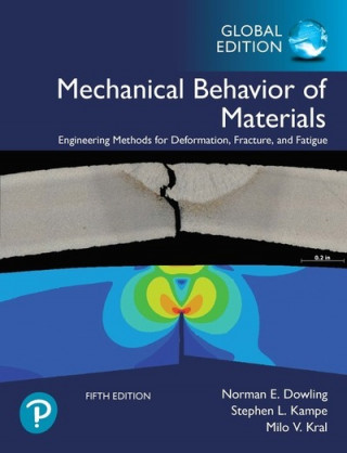 Kniha Mechanical Behavior of Materials, Global Edition Norman E. Dowling