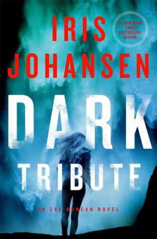 Könyv Dark Tribute Iris Johansen