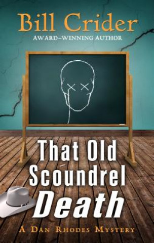 Libro That Old Scoundrel Death Bill Crider