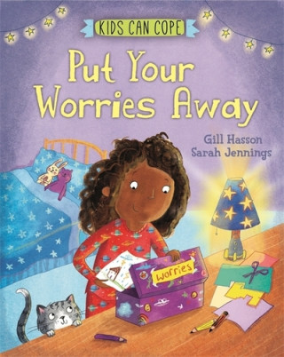 Kniha Kids Can Cope: Put Your Worries Away Gill Hasson