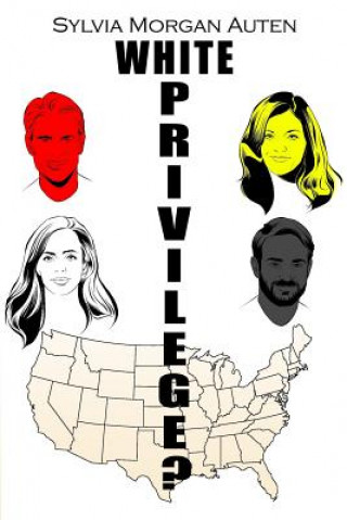 Knjiga White Privilege? Sylvia Morgan Auten