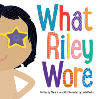 Kniha What Riley Wore Elana K Arnold