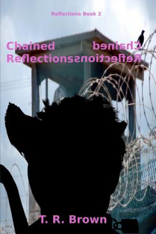 Livro Chained Reflections T R Brown