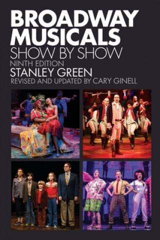 Kniha Broadway Musicals, Show by Show Stanley Green