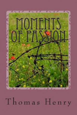 Könyv Moments of Passion Thomas Abslum Henry