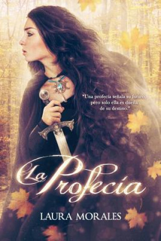 Książka La profecía Laura Morales