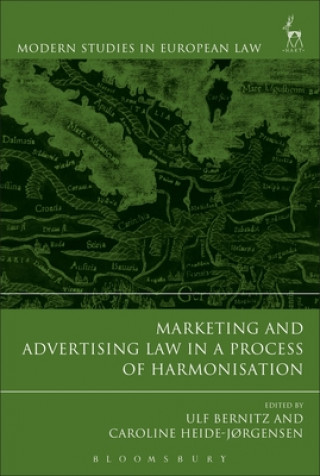 Kniha Marketing and Advertising Law in a Process of Harmonisation Ulf Bernitz