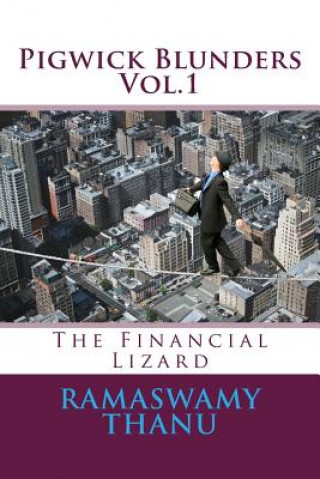 Knjiga Pigwick Blunders: The Financial Lizard MR Ramaswamy Thanu