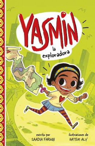 Könyv Yasmin la Exploradora = Yasmin the Explorer Saadia Faruqi