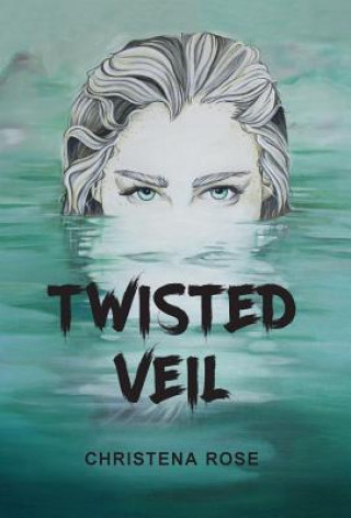 Knjiga Twisted Veil Christena Rose