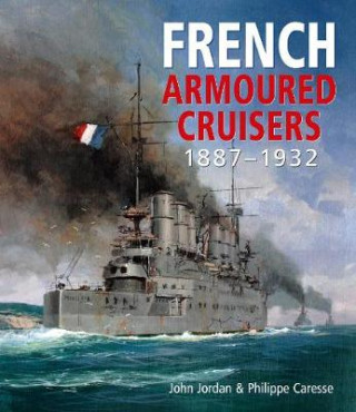 Книга French Armoured Cruisers John