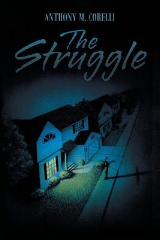 Książka Struggle Anthony M Corelli