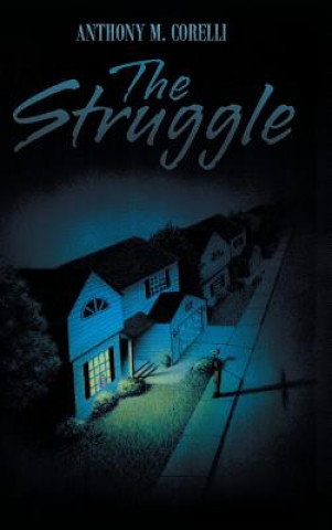 Książka Struggle Anthony M Corelli