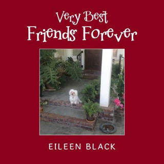 Kniha Very Best Friends Forever Eileen Black