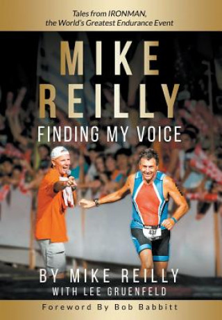 Book MIKE REILLY Finding My Voice Mike Reilly