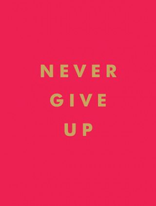 Книга Never Give Up Publishing Summersdale