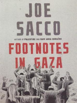 Knjiga Footnotes in Gaza Joe Sacco