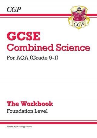 Kniha Grade 9-1 GCSE Combined Science: AQA Workbook - Foundation CGP Books