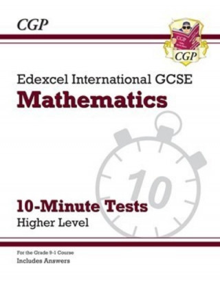 Carte Grade 9-1 Edexcel International GCSE Maths 10-Minute Tests - Higher (includes Answers) CGP Books