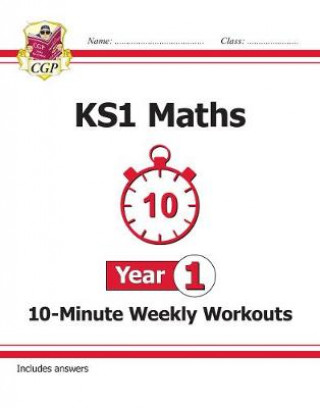 Carte KS1 Maths 10-Minute Weekly Workouts - Year 1 CGP Books