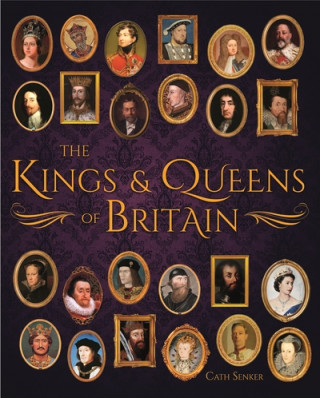 Książka Kings & Queens of Britain SENKER  CATH