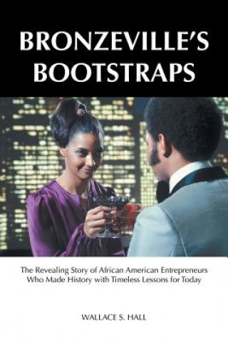 Boek Bronzeville's Bootstraps Wallace S Hall