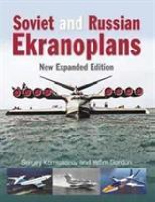 Kniha Soviet and Russian Ekranoplans Yefim Gordon