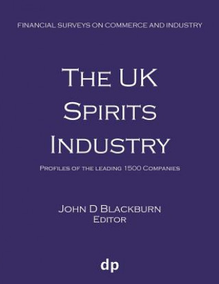 Kniha UK Spirits Industry John D Blackburn