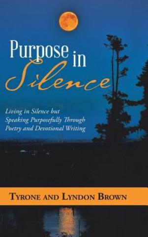 Knjiga Purpose in Silence Tyrone Brown