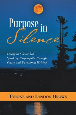 Knjiga Purpose in Silence Tyrone Brown