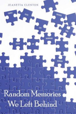 Knjiga Random Memories We Left Behind Jeanetta Clenton