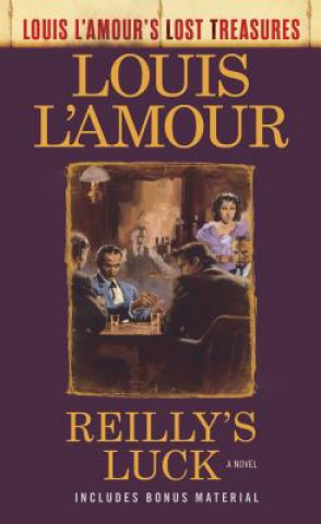 Kniha Reilly's Luck Louis L'Amour