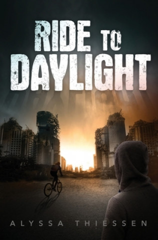 Βιβλίο Ride to Daylight Alyssa Thiessen