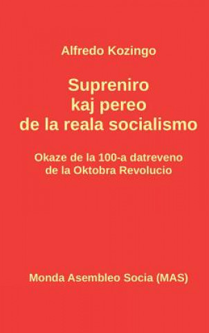Kniha Supreniro kaj pereo de la reala socialismo Alfredo Kozingo