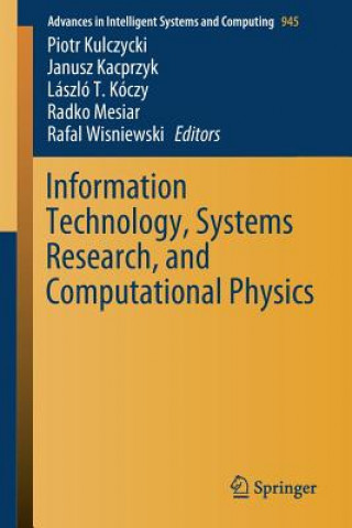 Kniha Information Technology, Systems Research, and Computational Physics Janusz Kacprzyk