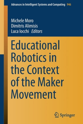 Kniha Educational Robotics in the Context of the Maker Movement Michele Moro